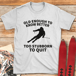 Old Stubborn Skier T Shirt Gift For Skier