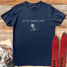 Is IT Winter Ski T Shirt Gift For Skier