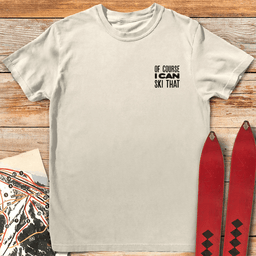 Of Course Ski Pocket T Shirt Gift For Skier