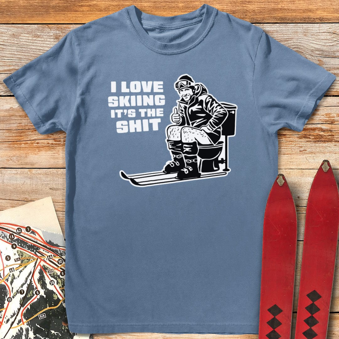 I Love Skiing Its The Shit T Shirt Gift For Skier