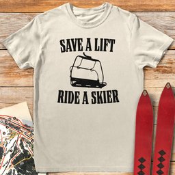 Ride A Skier T Shirt Gift For Skier