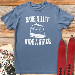 Ride A Skier T Shirt Gift For Skier