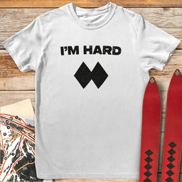 Im Hard T Shirt Gift For Skier