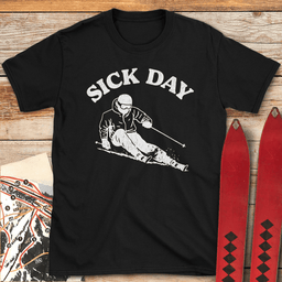 Sick Day Skier T Shirt Gift For Skier