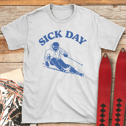 Sick Day Skier T Shirt Gift For Skier
