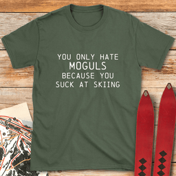 Mogul Hater T Shirt Gift For Skier