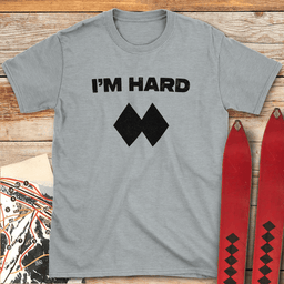 Im Hard T Shirt Gift For Skier