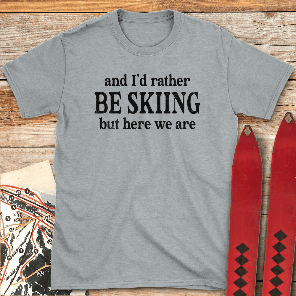 Here We Are T Shirt Gift For Skier