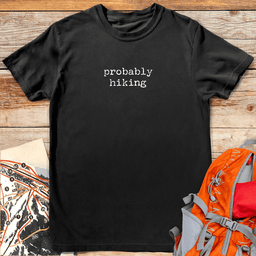 Probably Hiking T Shirt Gift For Skier