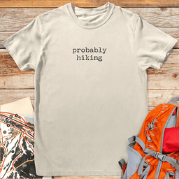 Probably Hiking T Shirt Gift For Skier