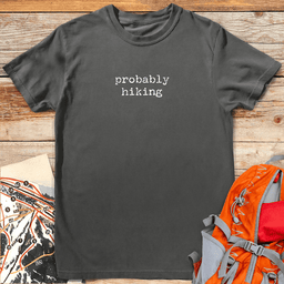 Probably Hiking T Shirt Gift For Skier