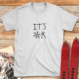 Its Ok T Shirt Gift For Skier