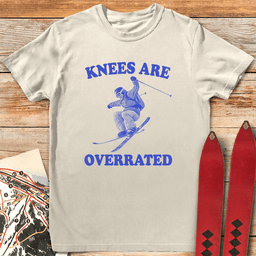 Knees Are Overrated T Shirt Gift For Skier