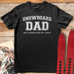 Real Snowboard Dad T Shirt Gift For Dad