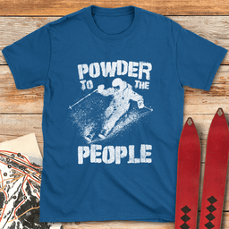 Powder To Skiers T Shirt Gift For Skier