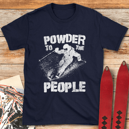 Powder To Skiers T Shirt Gift For Skier