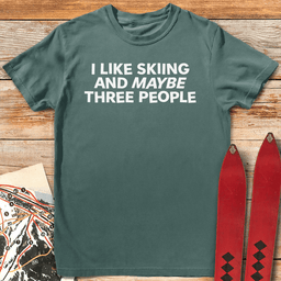 Maybe Three T Shirt Gift For Skier