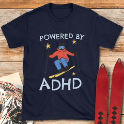 Powered By ADHD T Shirt Gift For Skier
