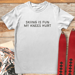 My Knees Hurt T Shirt Gift For Skier