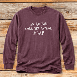 Idgaf Patrol T Shirt Gift For Skier