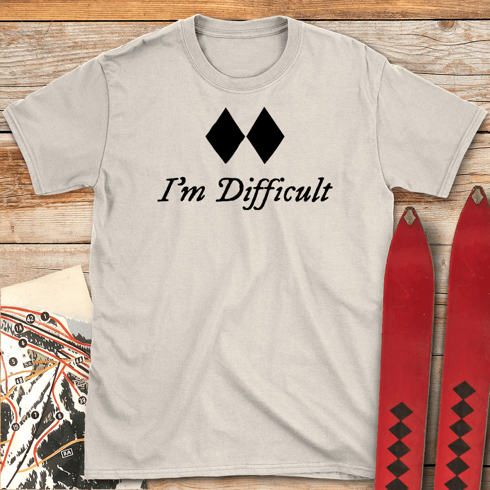 Im Difficult T Shirt Gift For Skier