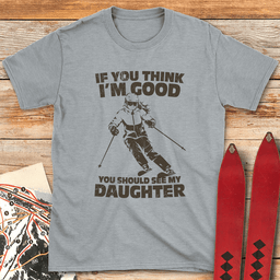 See My Daughter Ski T Shirt Gift For Skier