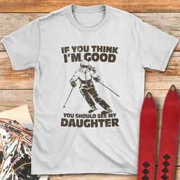 See My Daughter Ski T Shirt Gift For Skier