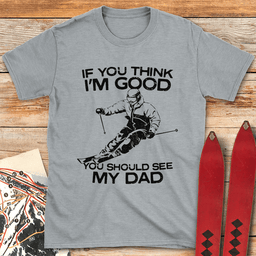 See My Dad Ski T Shirt Gift For Dad