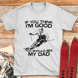 See My Dad Ski T Shirt Gift For Dad