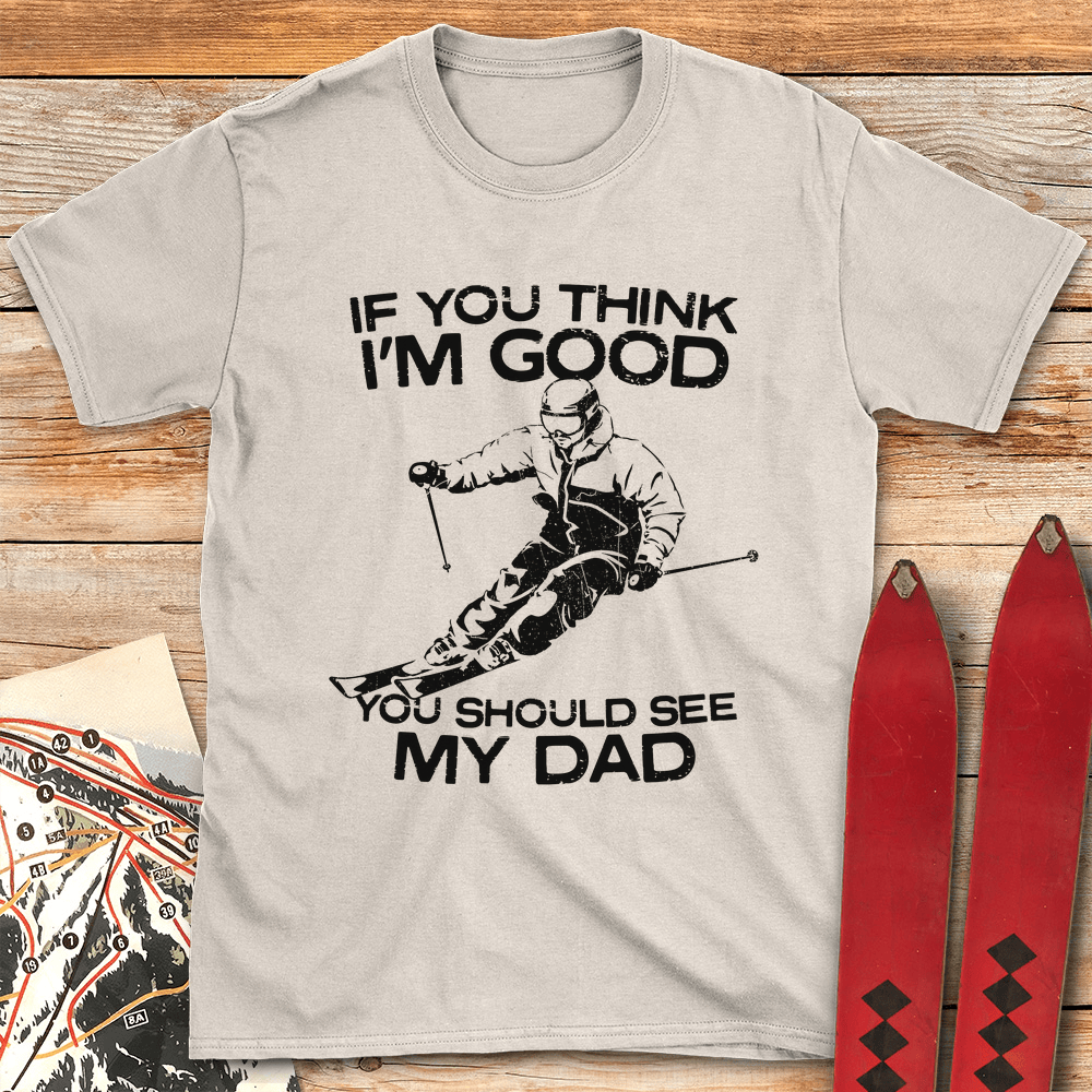 See My Dad Ski T Shirt Gift For Dad