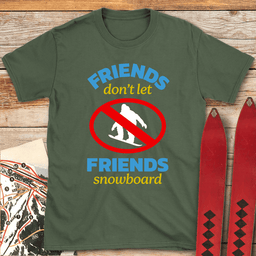 No Snowboard Friends T Shirt Gift For Snowboarder