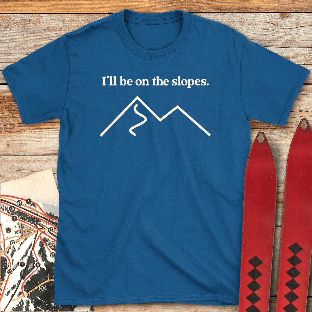 On The Slopes T Shirt Gift For Skier