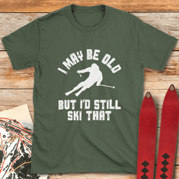 Old Still Ski T Shirt Gift For Skier