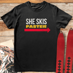 She Skis Faster T Shirt Gift For Skier