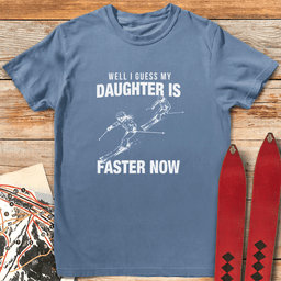 I Guess Shes Faster T Shirt Gift For Skier
