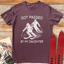 Passed By Daughter Live T Shirt Gift For Skier