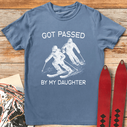Passed By Daughter Live T Shirt Gift For Skier