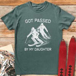 Passed By Daughter Live T Shirt Gift For Skier