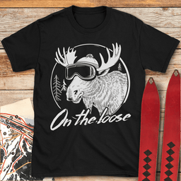 Moose On The Loose T Shirt Gift For Skier