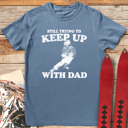 Keep Up With Dad T Shirt Gift For Dad