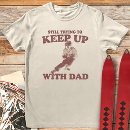Keep Up With Dad T Shirt Gift For Dad
