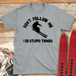 Dont Follow Me T Shirt Gift For Skier