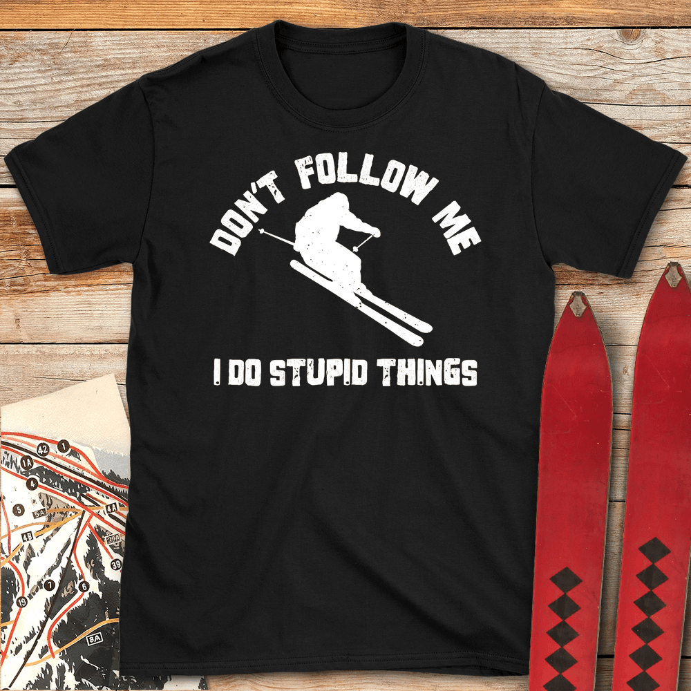 Dont Follow Me T Shirt Gift For Skier