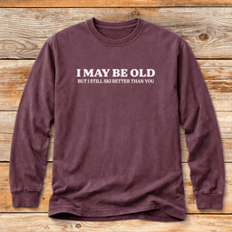 I May Be Old T Shirt Gift For Skier