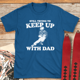 Keep Up With Dad T Shirt Gift For Dad