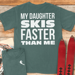 Daughter Skis Faster Back T Shirt Gift For Skier