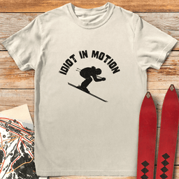 Idiot In Motion T Shirt Gift For Skier