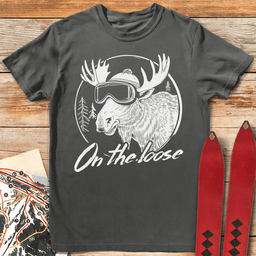 Moose On The Loose T Shirt Gift For Skier