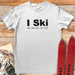 Dont Ski Well T Shirt Gift For Skier