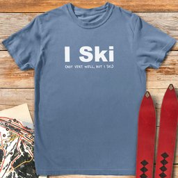 Dont Ski Well T Shirt Gift For Skier